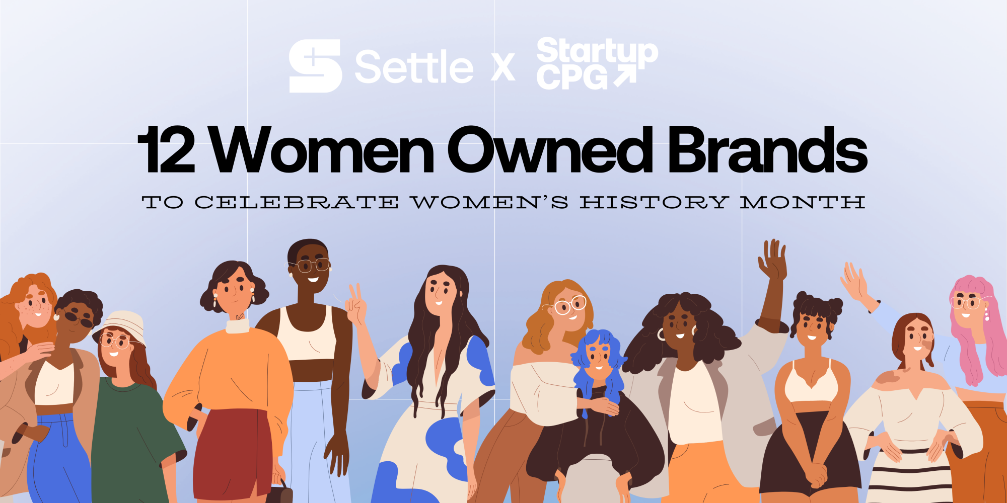 Startup CPG: Celebrate Womens History Women Month